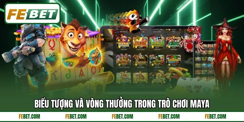 Biểu tượng và vòng thưởng trong trò chơi Maya Biểu tượng và vòng thưởng trong trò chơi Maya
