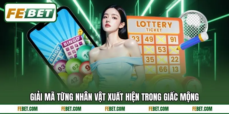 Giải mã từng nhân vật xuất hiện trong giấc mộng Giải mã từng nhân vật xuất hiện trong giấc mộng