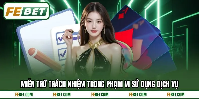 Miễn trừ trách nhiệm trong phạm vi sử dụng dịch vụ