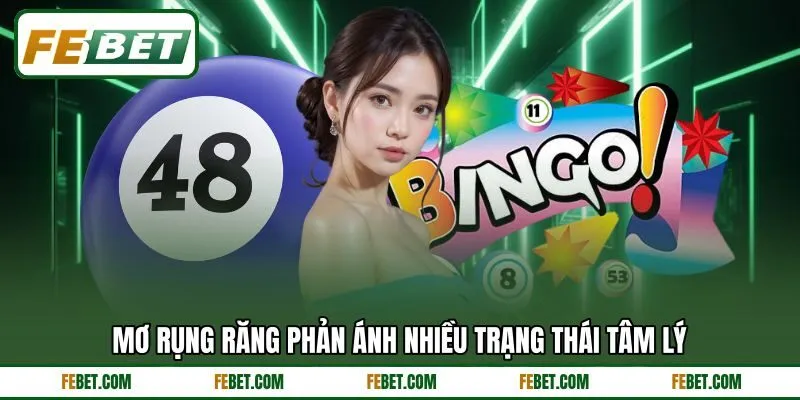 Mơ rụng răng phản ánh nhiều trạng thái tâm lý