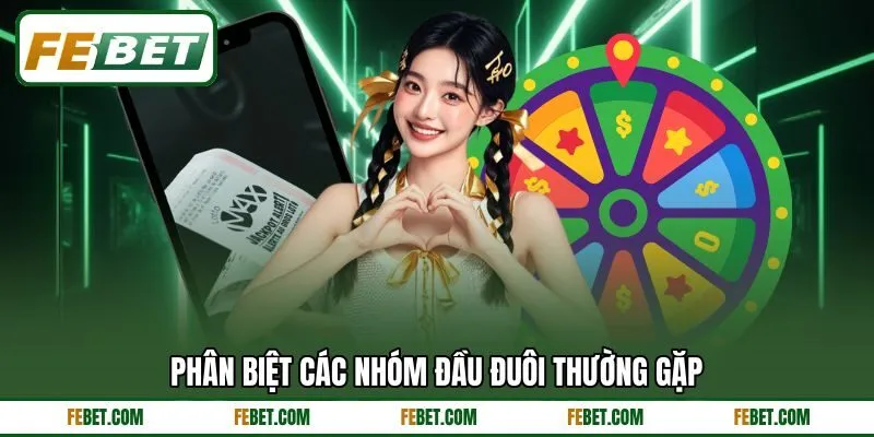Phân biệt các nhóm đầu đuôi thường gặp