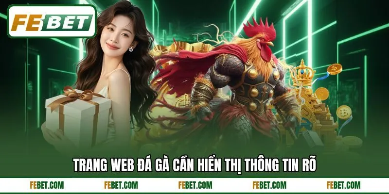 Trang web đá gà cần hiển thị thông tin rõ